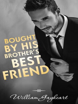 cover image of Bought by His Brother's Best Friend